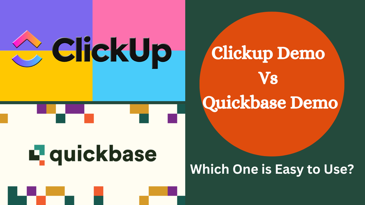 Clickup Demo vs Quickbase Demo – Which One is Easy to Use?