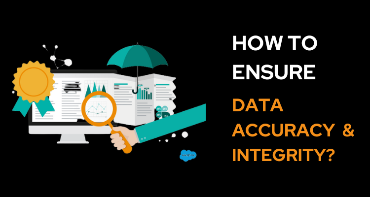 How to Ensure Data Accuracy and Integrity