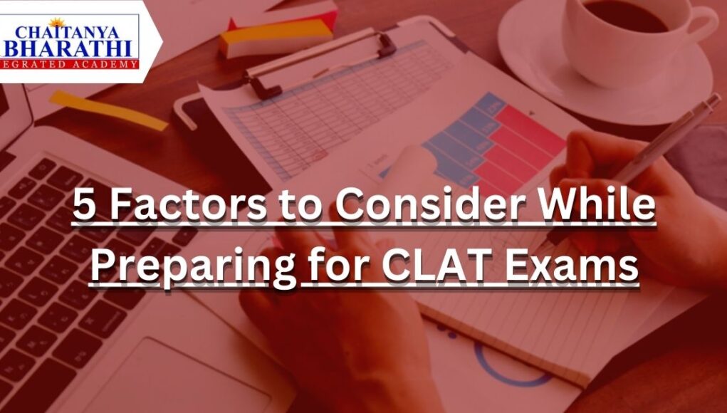 5 Factors to Consider While Preparing for CLAT Exams