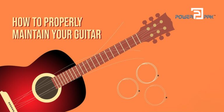 How To Properly Maintain Your Guitar