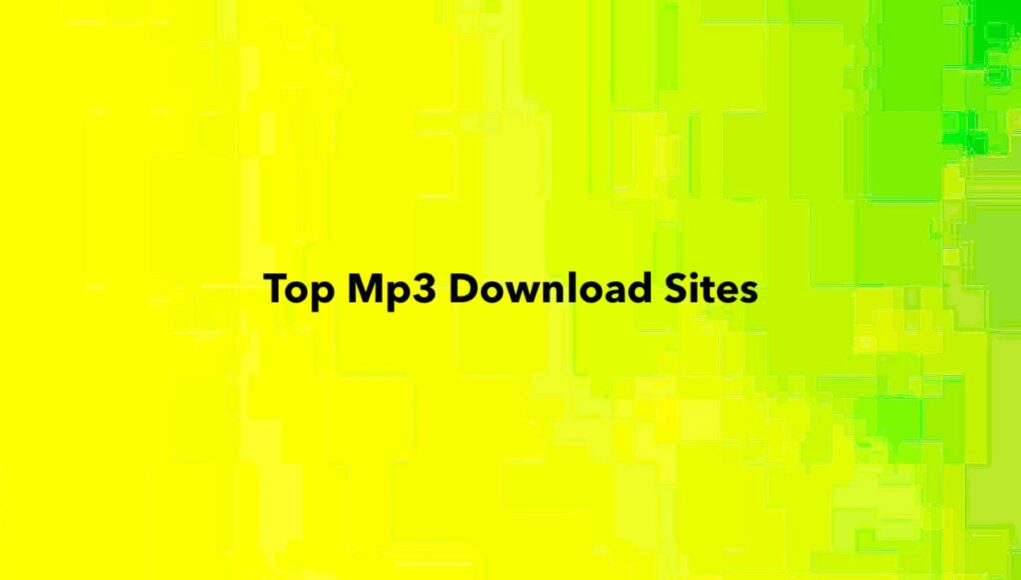 Top Mp3 Download Sites