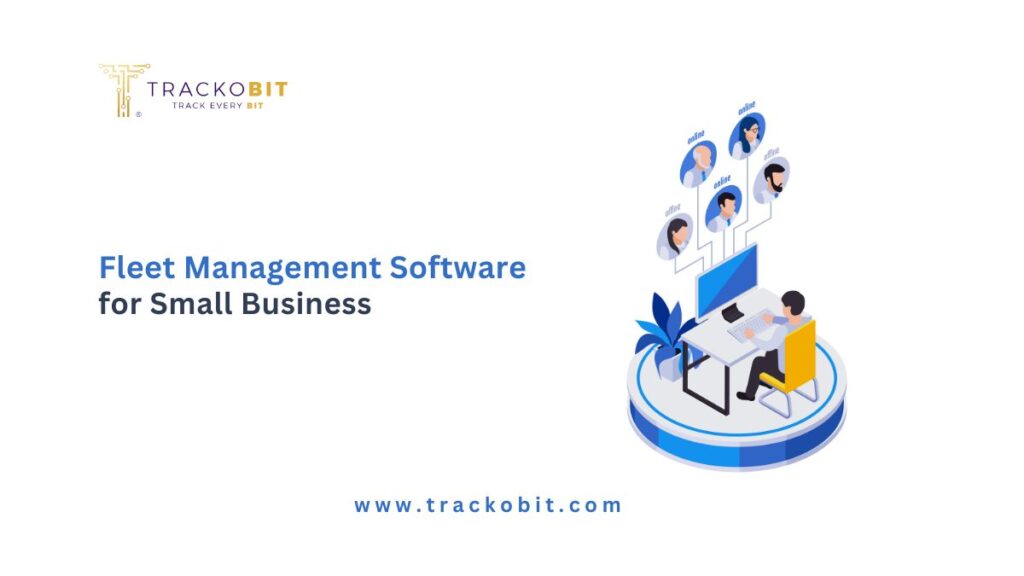Fleet Management Software for Small Business