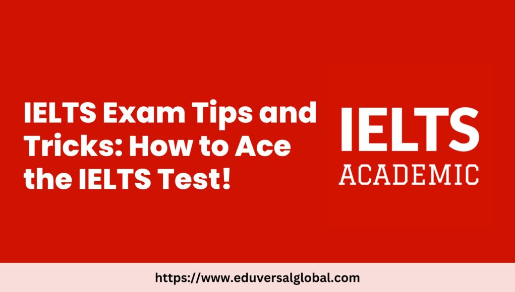 IELTS Exam Tips and Tricks How to Ace the IELTS Test