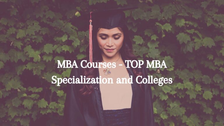 MBA Courses – TOP MBA Specialization and Colleges